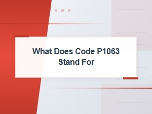 What Does Code P1063 Stand for